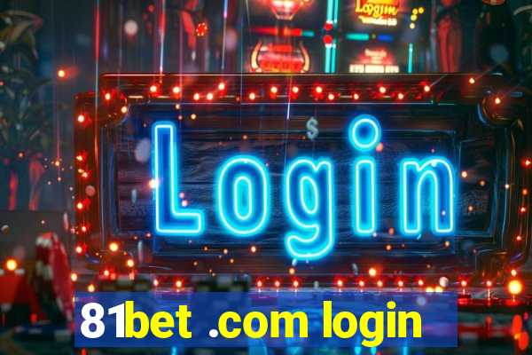 81bet .com login